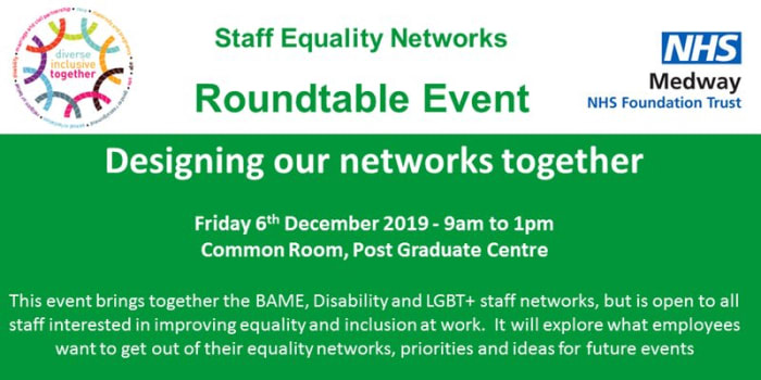 Staff Equality Networks Roundtable (Medway NHS Foundation Trust)