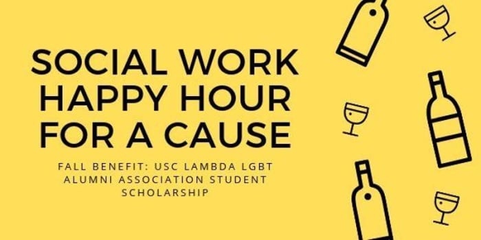 Social Work Happy Hour for a Cause: USC LGBT Alumni Scholarship