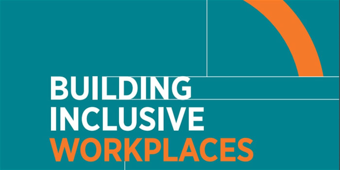 Building inclusive workplaces - D&I