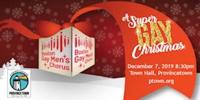 2019 Boston Gay Men's Chorus: A Super GAY Christmas!