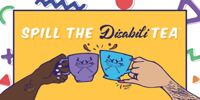 Spill the Disabili-Tea (Portland): An intro to disability justice