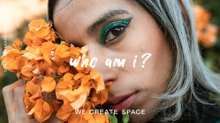 Who am I? Queer Leadership Retreat : TQ+ Edition