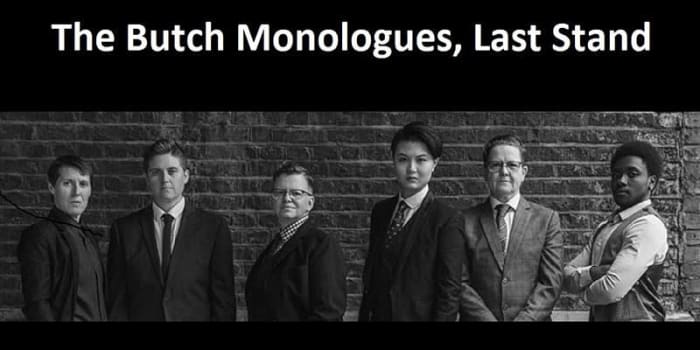 The Butch Monologues, Last Stand - Digital Tour 2021