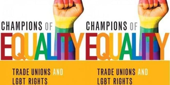 Champions of equality: Trade unions and LGBT rights