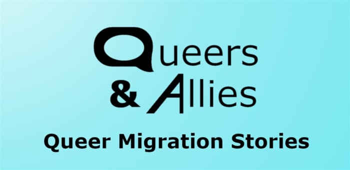 Q&A (queers &allies) #2 Queer Migration Stories