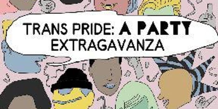Trans Pride Extravaganza
