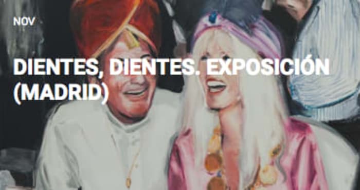 DIENTES, DIENTES. EXPOSICIÓN
