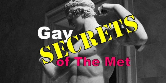 Gay Secrets of the Met Museum: Fri 9/21