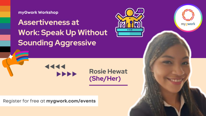 Workshop - Assertiveness at Work: Speak Up Without Sounding Aggressive