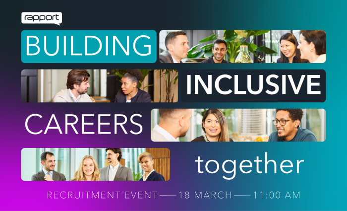 Rapport – Recruitment Event: Building Inclusive Careers Together