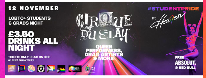 Cirque du Slay night at Heaven - get your free Absolut!