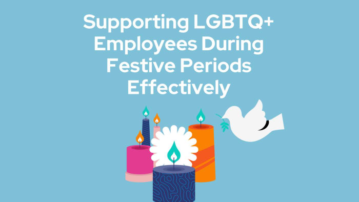 Make your festive season truly inclusive: a guide for supporting LGBTQ+ employees