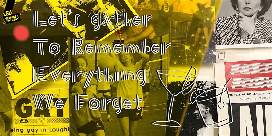 LGBT Professional events ¦ Let’s Gather To Remember Everything We Forget