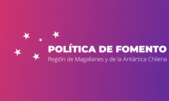 Regional Productive Development Policy for the Magallanes and Chilean Antarctic Region 2020 – 2025