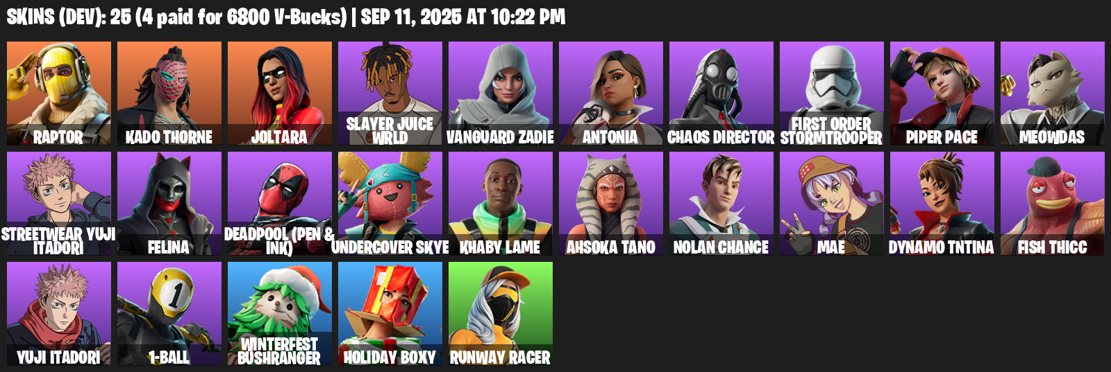 Fortnite Account ( PLAYSTATION / XBOX / PC / MOBILE / NINTENDO ) (Raptor, Kado Thorne, Joltara, Slayer Juice WRLD, Vanguard Zadie, Antonia, Chaos Director) (25 Skins)