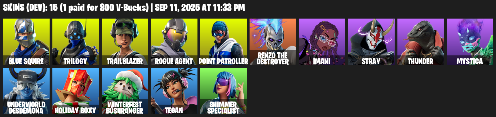 Fortnite Account ( PLAYSTATION / XBOX / PC / MOBILE / NINTENDO ) (Blue Squire, Trilogy, Trailblazer, Rogue Agent, Point Patroller, Renzo the Destroyer, Imani) (15 Skins)