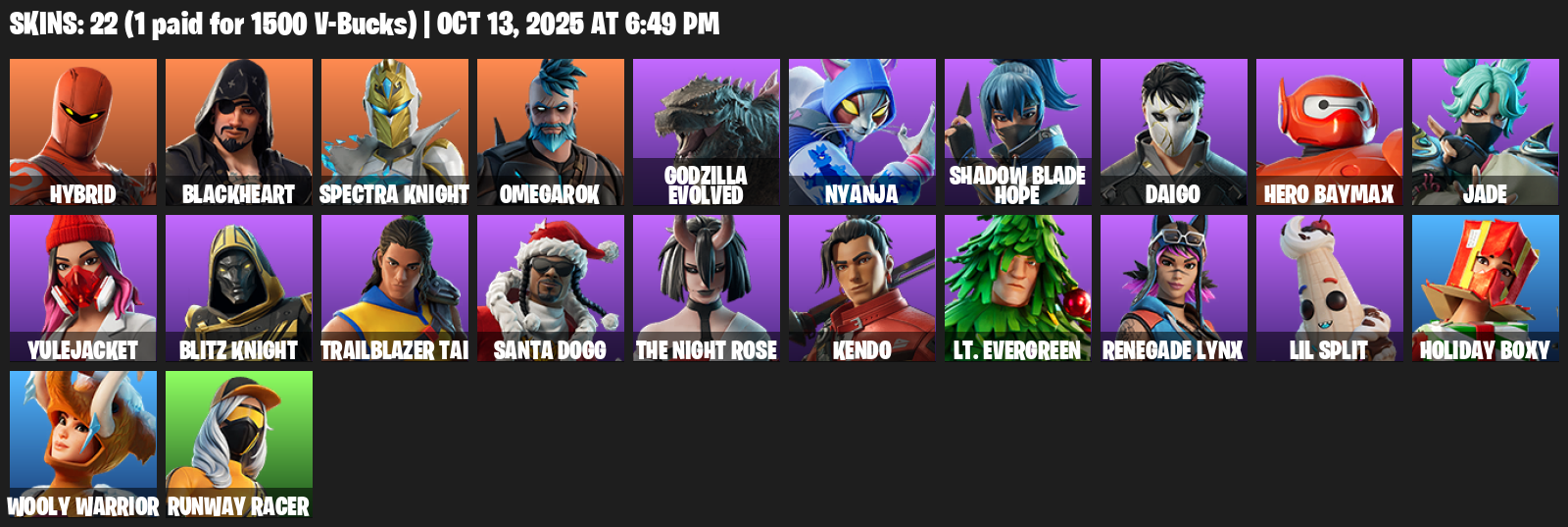 Fortnite Account ( PLAYSTATION / XBOX / PC / MOBILE / NINTENDO ) (Hybrid, Blackheart, Spectra Knight, Omegarok, Godzilla Evolved, Nyanja, Shadow Blade Hope, Daigo) (22 Skins)