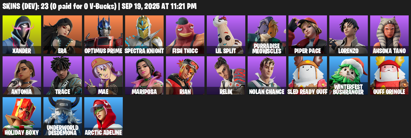 Fortnite Account ( PLAYSTATION / XBOX / PC / MOBILE / NINTENDO ) (Xander, Era, Optimus Prime, Spectra Knight, Fish Thicc, Lil Split) (23 Skins)