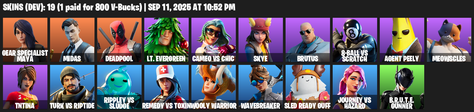 Fortnite Account ( PLAYSTATION / XBOX / PC / MOBILE / NINTENDO ) (Gear Specialist Maya, Midas, Deadpool, Lt. Evergreen, Cameo vs Chic, Skye, Brutus) (19 Skins)