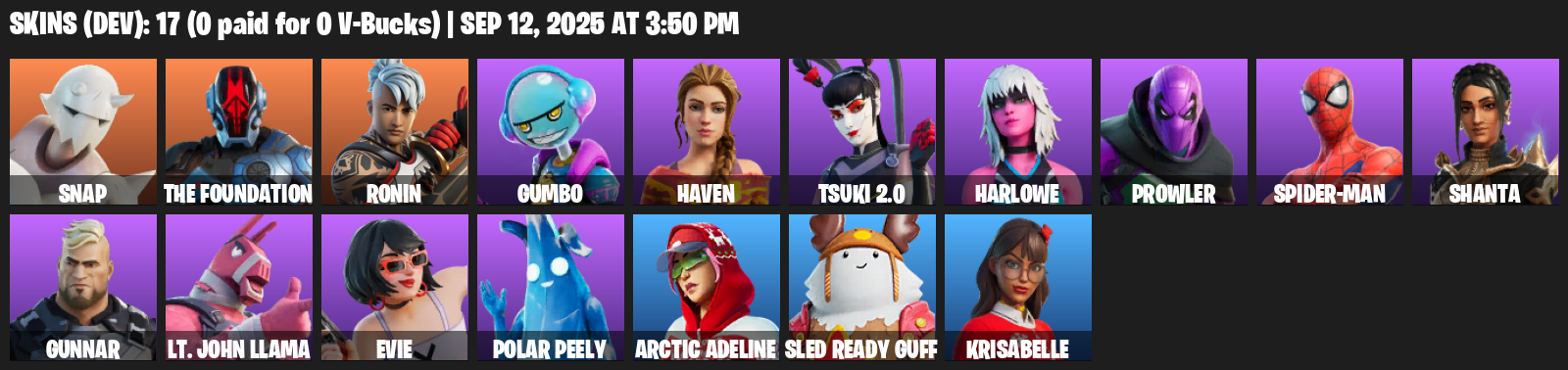 Fortnite Account ( PLAYSTATION / XBOX / PC / MOBILE / NINTENDO ) (Snap, The Foundation, Ronin, Gumbo, Haven, Tsuki 2.0, Harlowe, Prowler, Spider-Man, Shanta) (17 Skins)