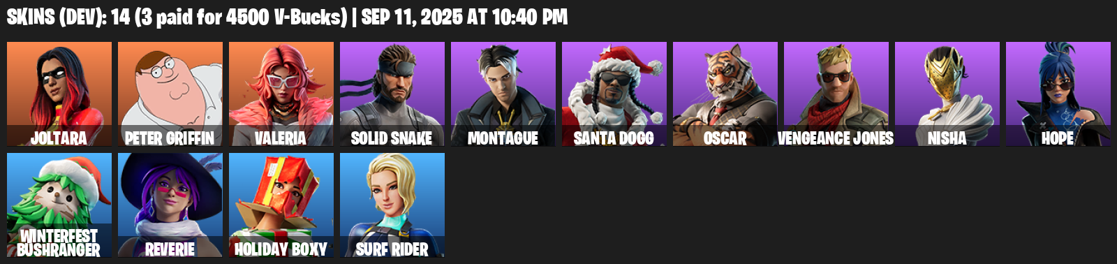 Fortnite Account ( PLAYSTATION / XBOX / PC / MOBILE / NINTENDO ) (Joltara, Peter Griffin, Valeria, Solid Snake, Montague, Santa Dogg, Oscar, Vengeance Jones) (14 Skins)