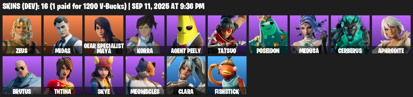 Fortnite Account ( PLAYSTATION / XBOX / PC / MOBILE / NINTENDO ) (Zeus, Midas, Gear Specialist Maya, Korra, Agent Peely, Tatsuo, Poseidon, Medusa, Cerberus) (16 Skins)