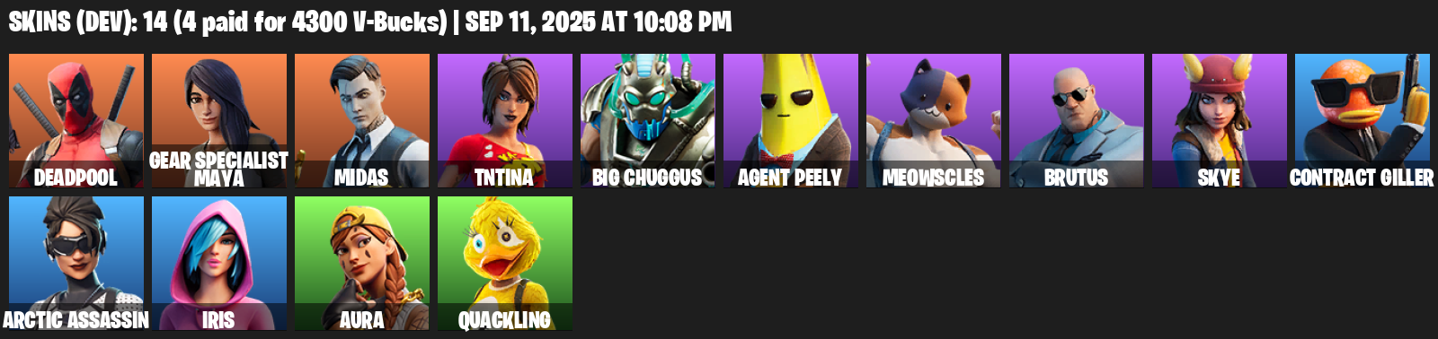Fortnite Account ( PLAYSTATION / XBOX / PC / MOBILE / NINTENDO ) (Deadpool, Gear Specialist Maya, Midas, TNTina, Big Chuggus, Agent Peely, Meowscles, Brutus, Skye) (14 Skins)