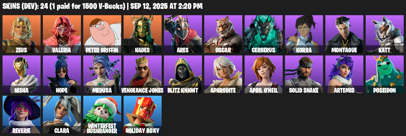 Fortnite Account ( PLAYSTATION / XBOX / PC / MOBILE / NINTENDO ) (Zeus, Valeria, Peter Griffin, Hades, Ares, Oscar, Cerberus, Korra, Montague, Katt, Nisha) (24 Skins)