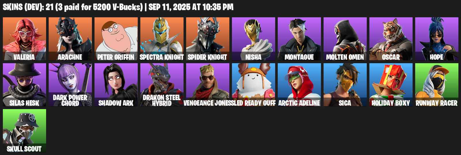 Fortnite Account ( PLAYSTATION / XBOX / PC / MOBILE / NINTENDO ) (Valeria, Arachne, Peter Griffin, Spectra Knight, Spider Knight, Nisha, Montague, Molten Omen) (21 Skins)