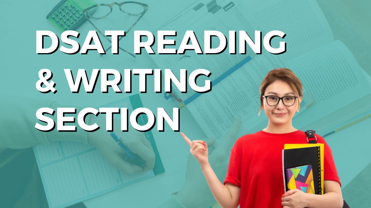 DSAT Reading And Writing Section: Learn To Approach The New Question Type