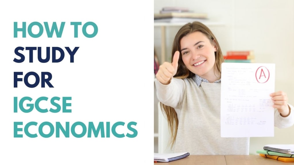 How To Study for Economics IGCSE