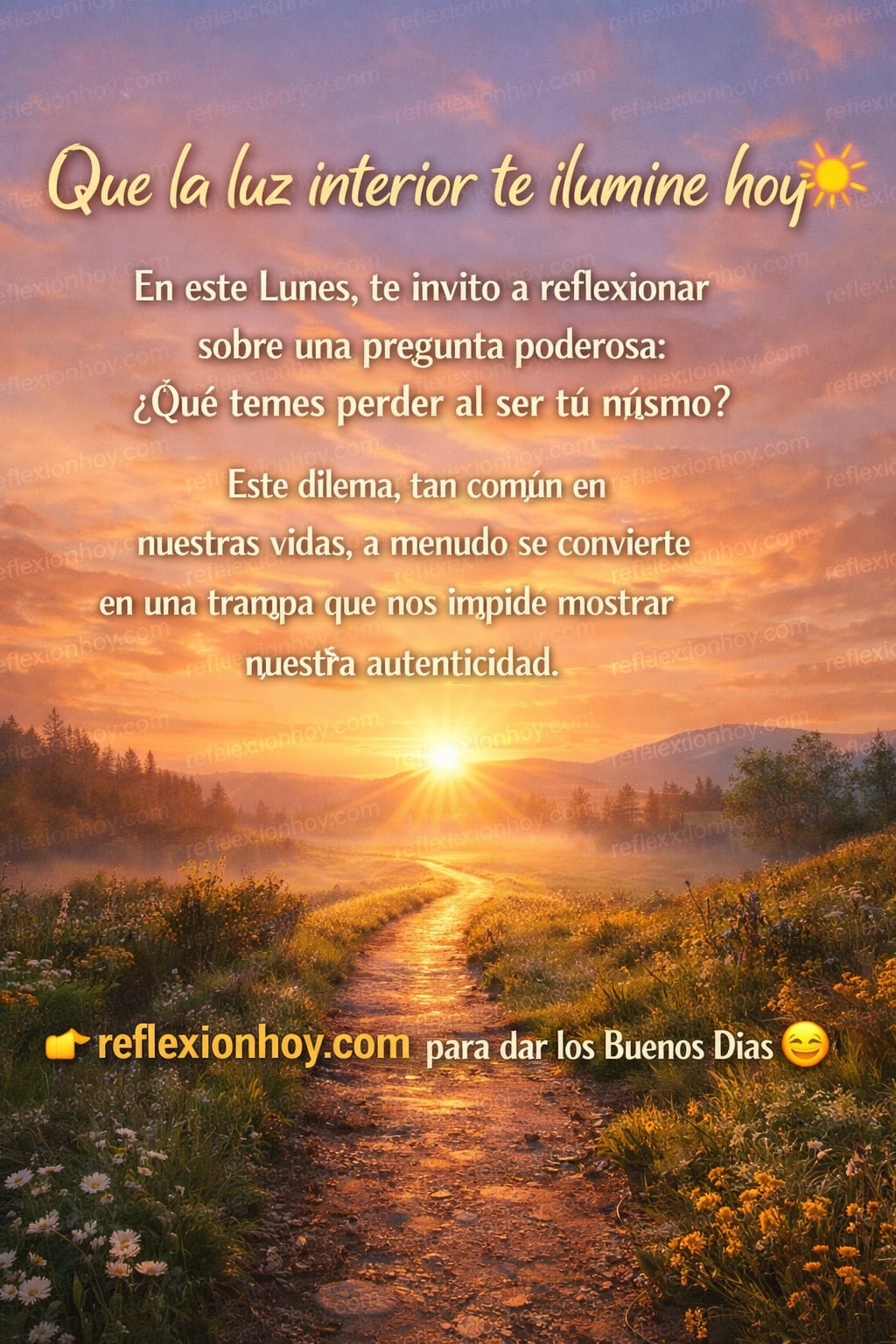 Imagen de la reflexión: ¿Qué temes perder al ser tú mismo? 🌱