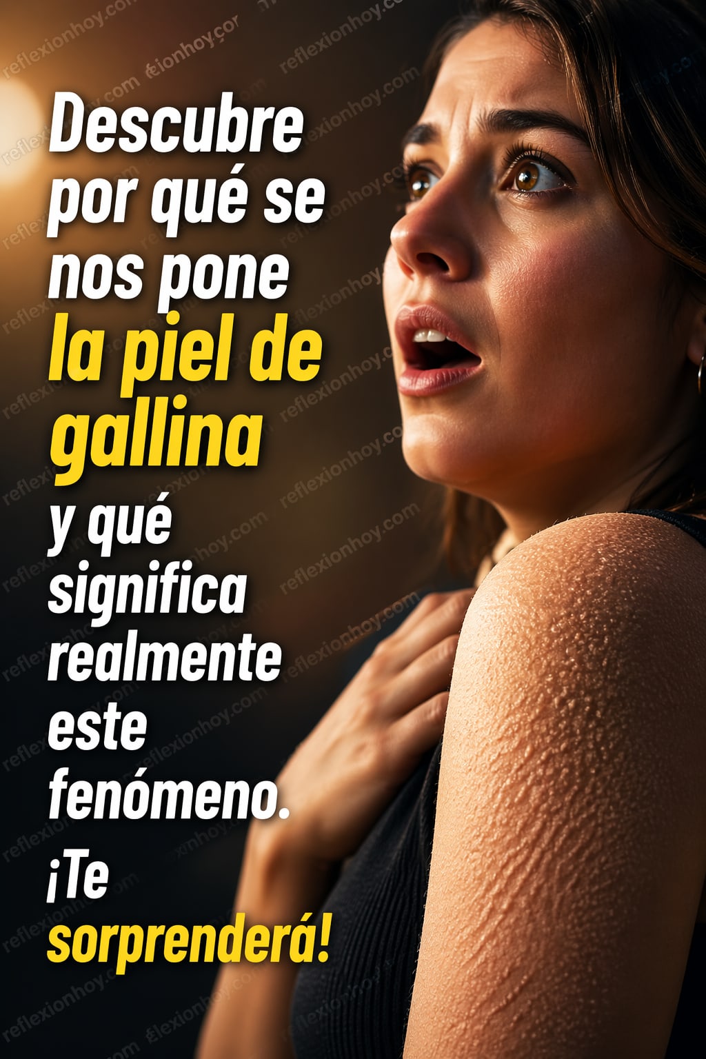 ¿Por qué se nos pone la piel de gallina? 😲