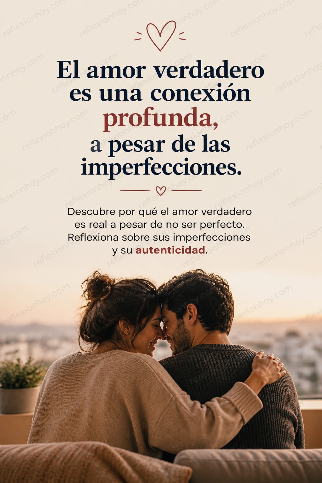 ¿Por qué el amor verdadero no siempre es perfecto? 💞