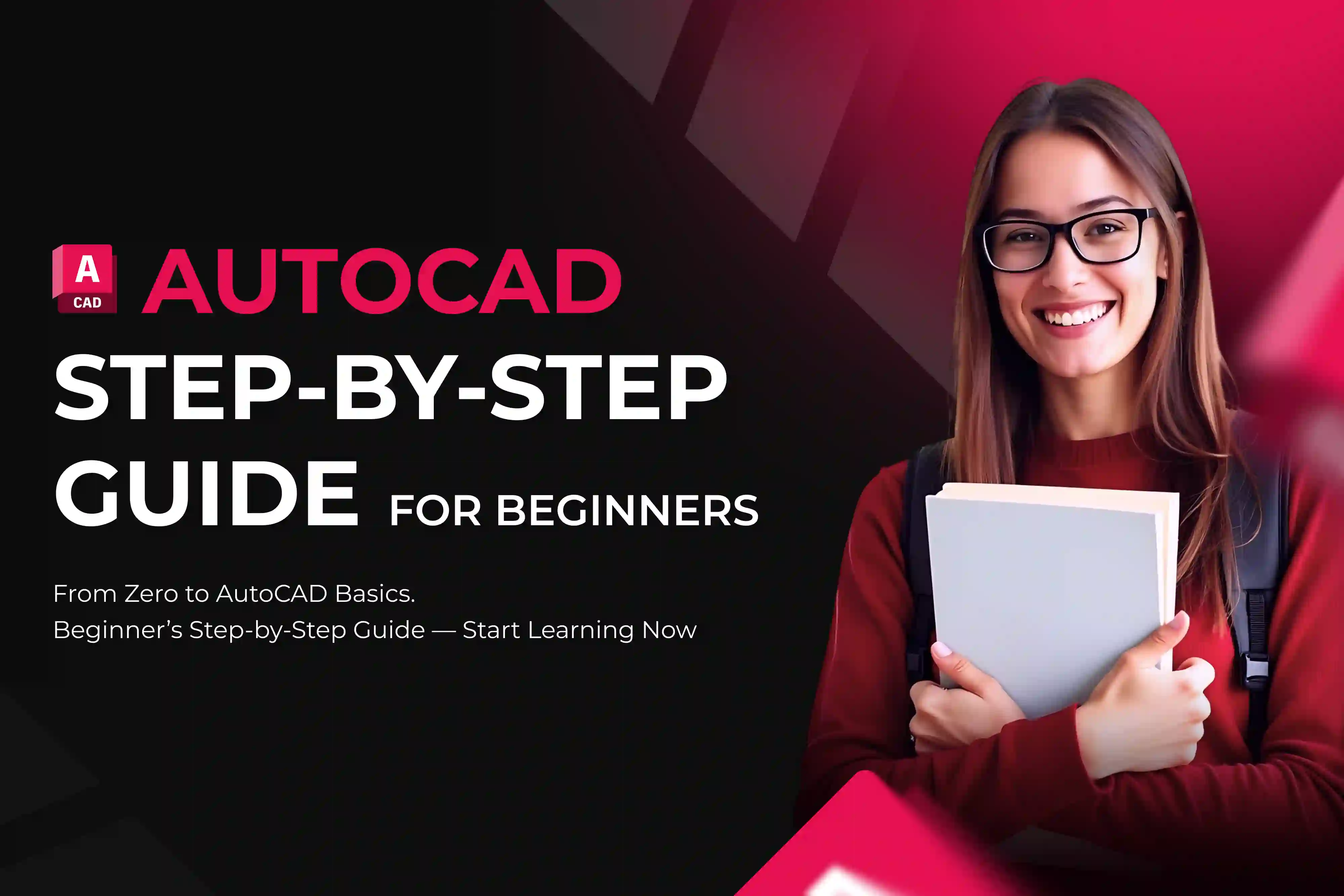  How to Learn AutoCAD for Complete Beginners: A Step-by-Step Guide