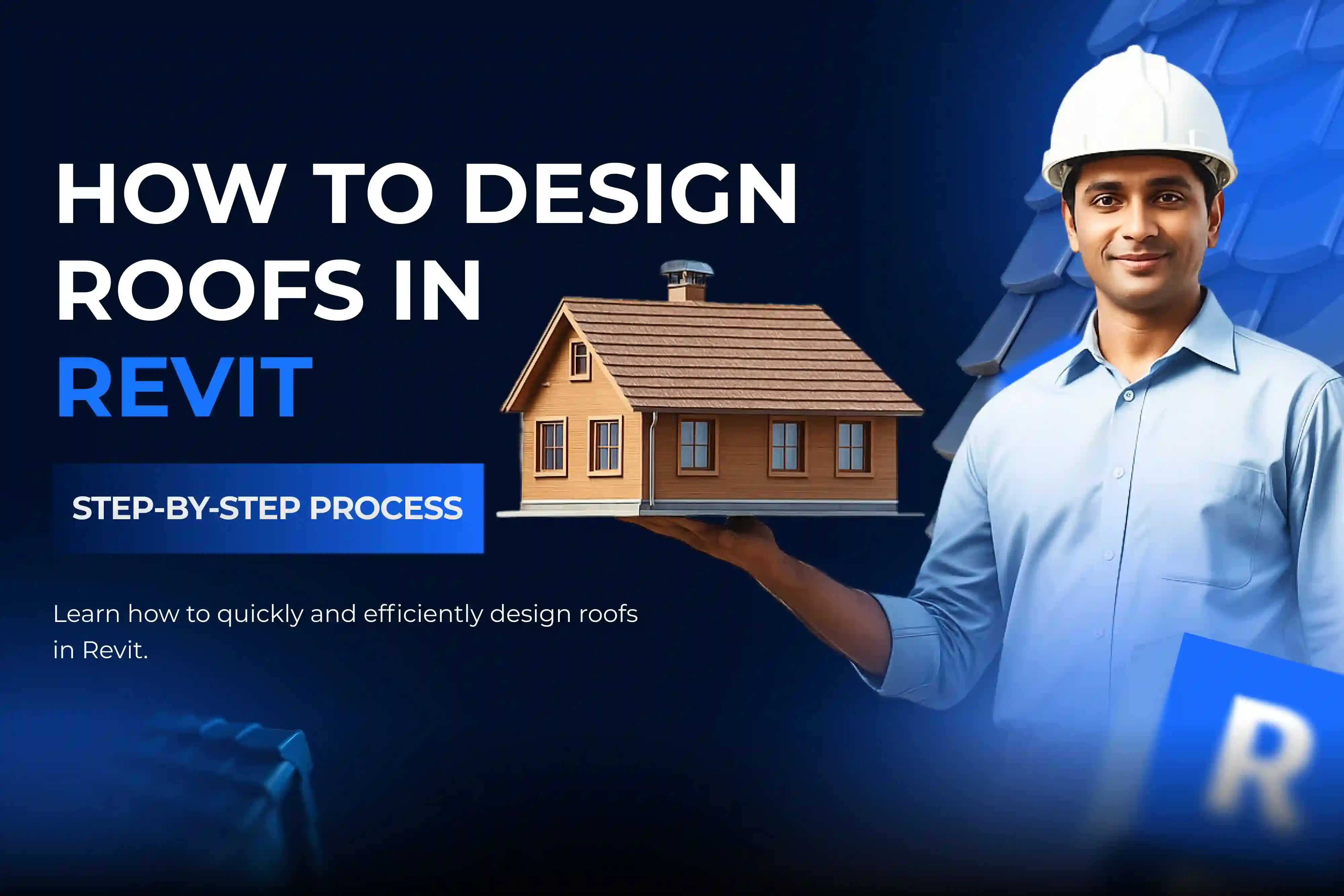 How to Design Roofs in Revit –  Step-by-Step Process