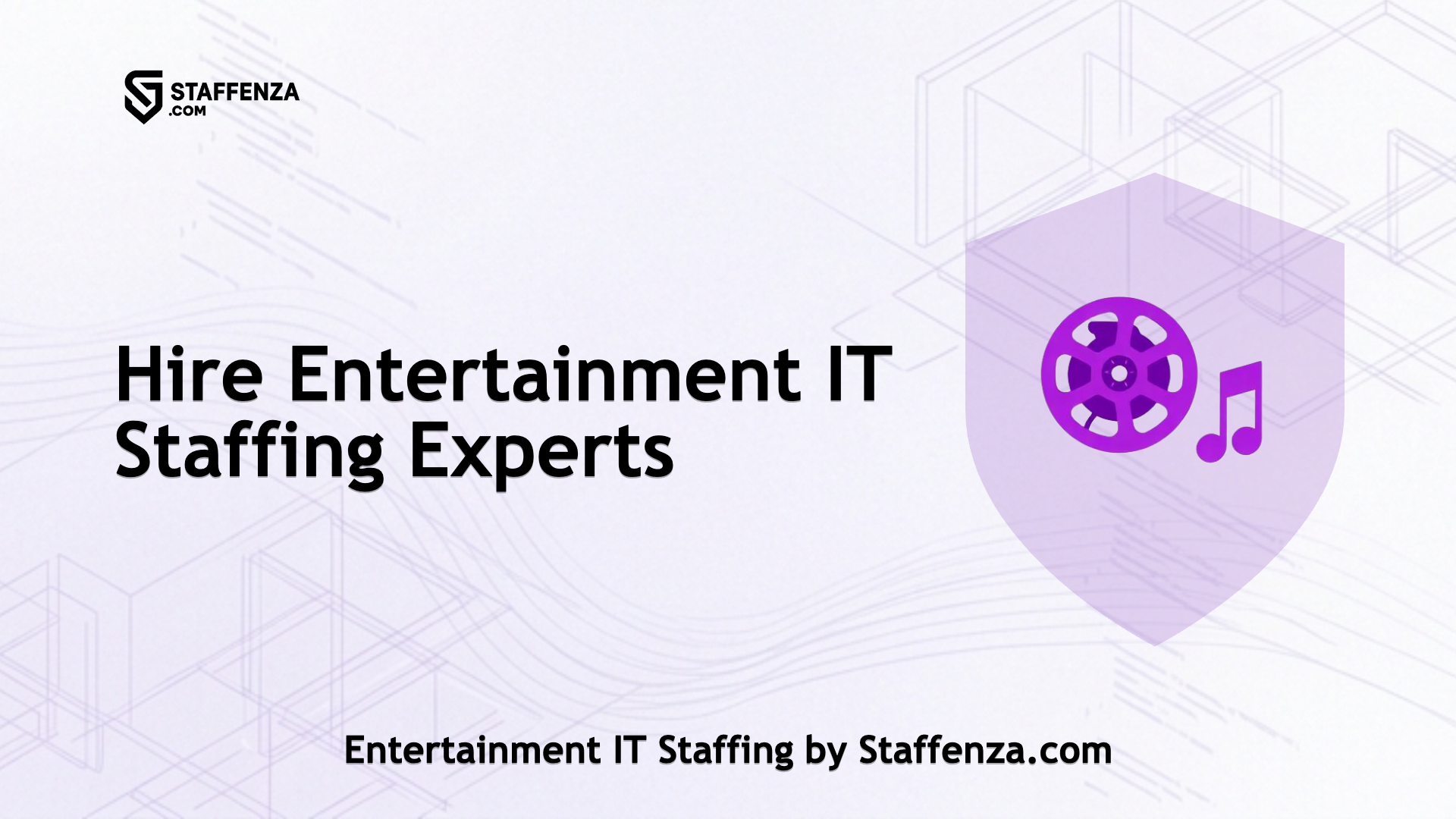 Entertainment IT Staffing by Staffenza.com