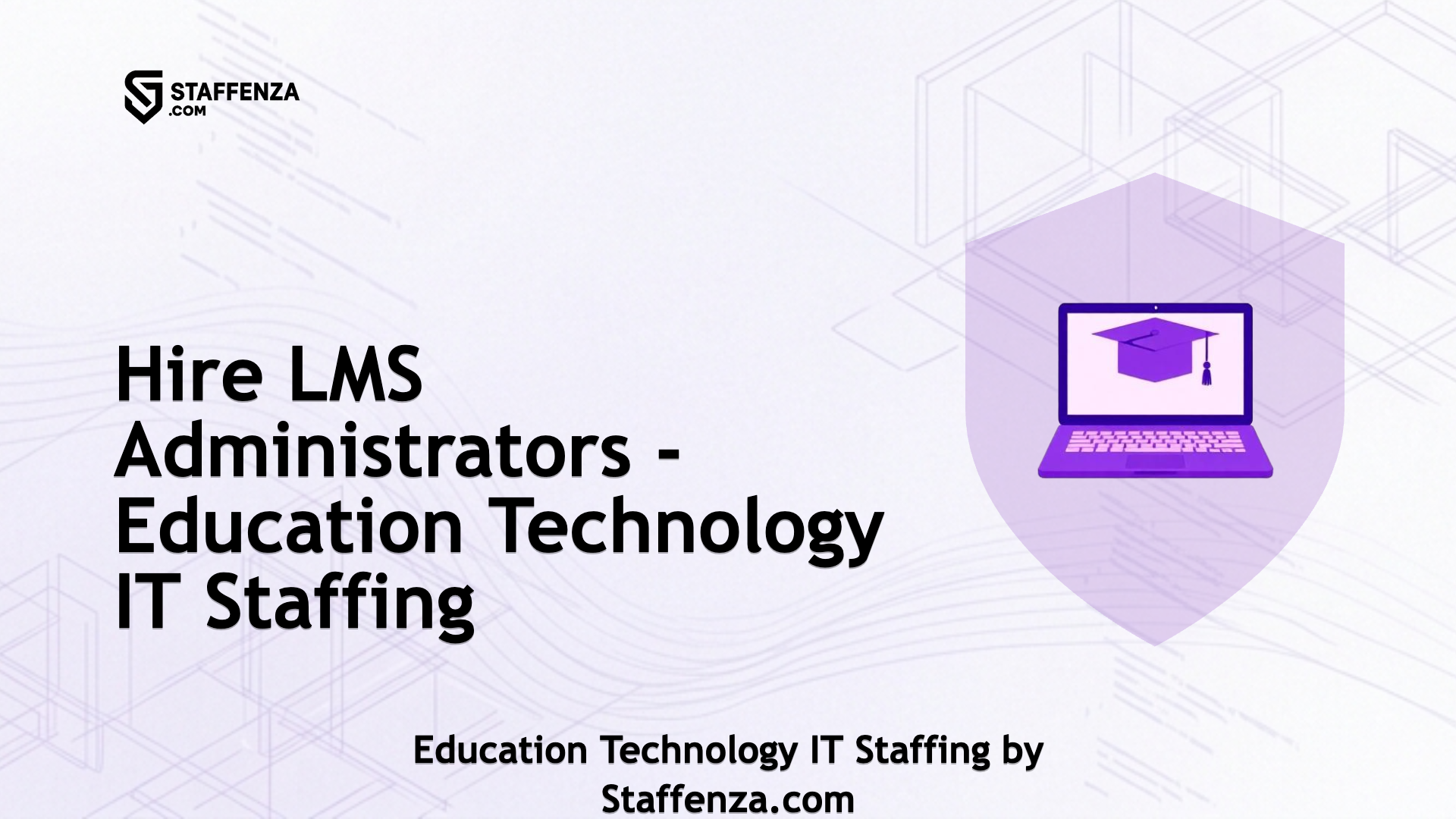 Education Technology IT Staffing by Staffenza.com