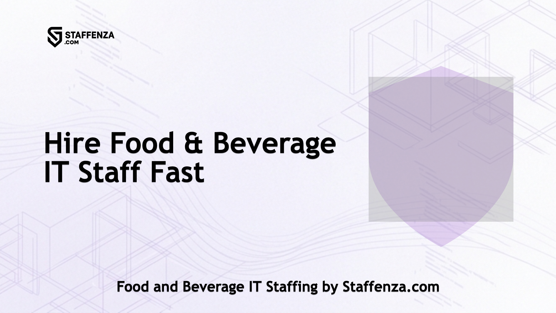 Food and Beverage IT Staffing by Staffenza.com