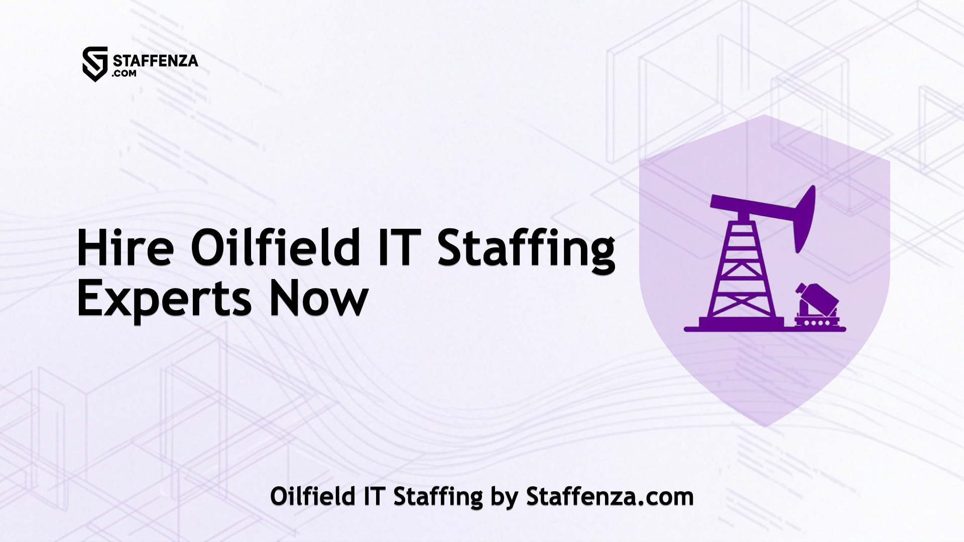 Oilfield IT Staffing by Staffenza.com