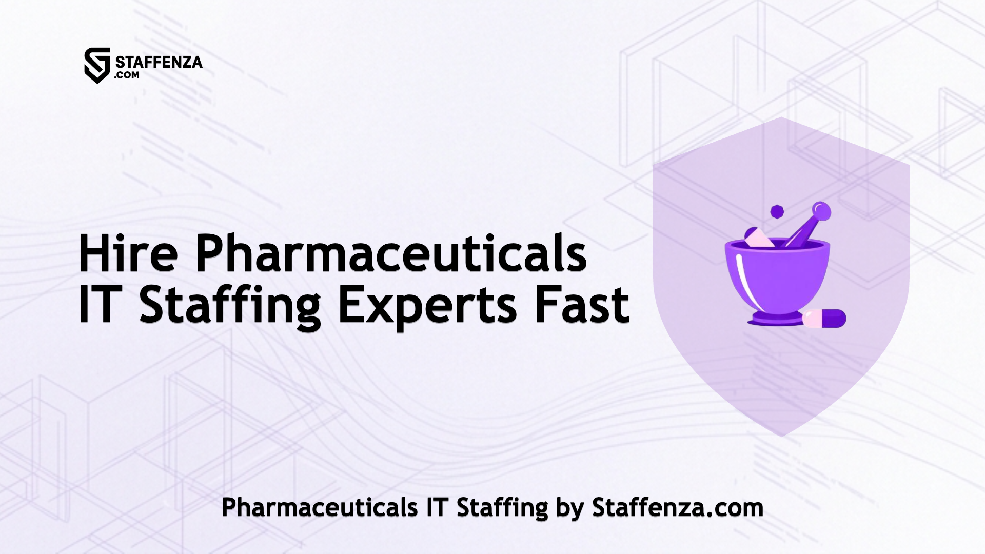 Pharmaceuticals IT Staffing by Staffenza.com