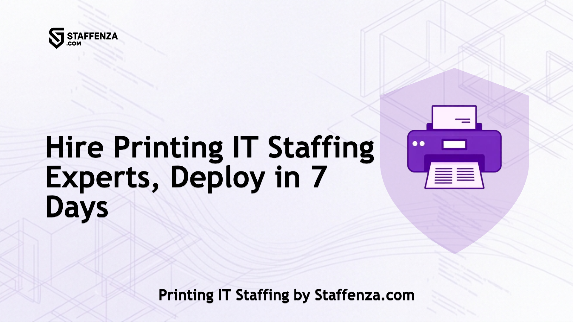 Printing IT Staffing by Staffenza.com