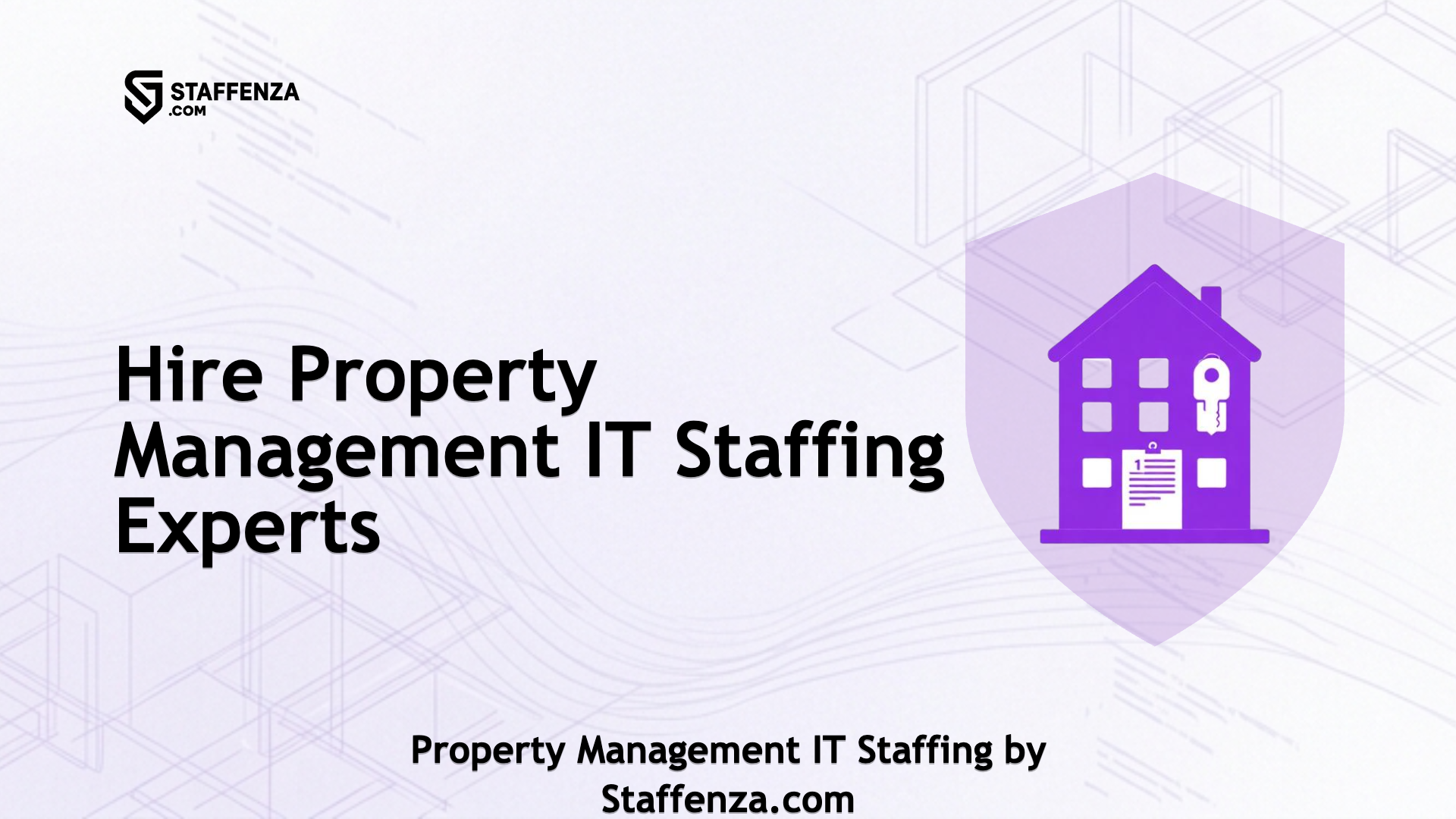 Property Management IT Staffing by Staffenza.com