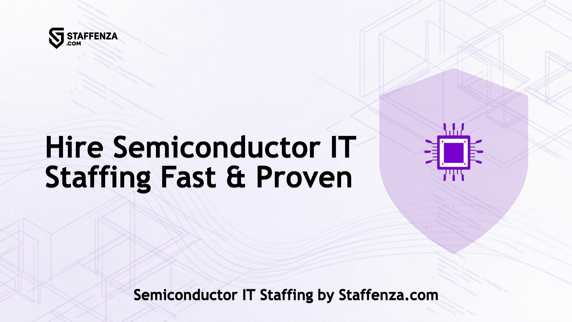 Semiconductor IT Staffing by Staffenza.com