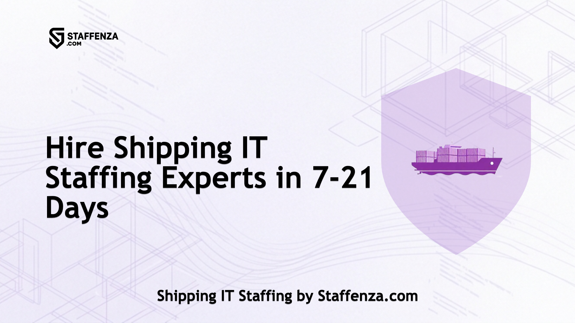 Shipping IT Staffing by Staffenza.com