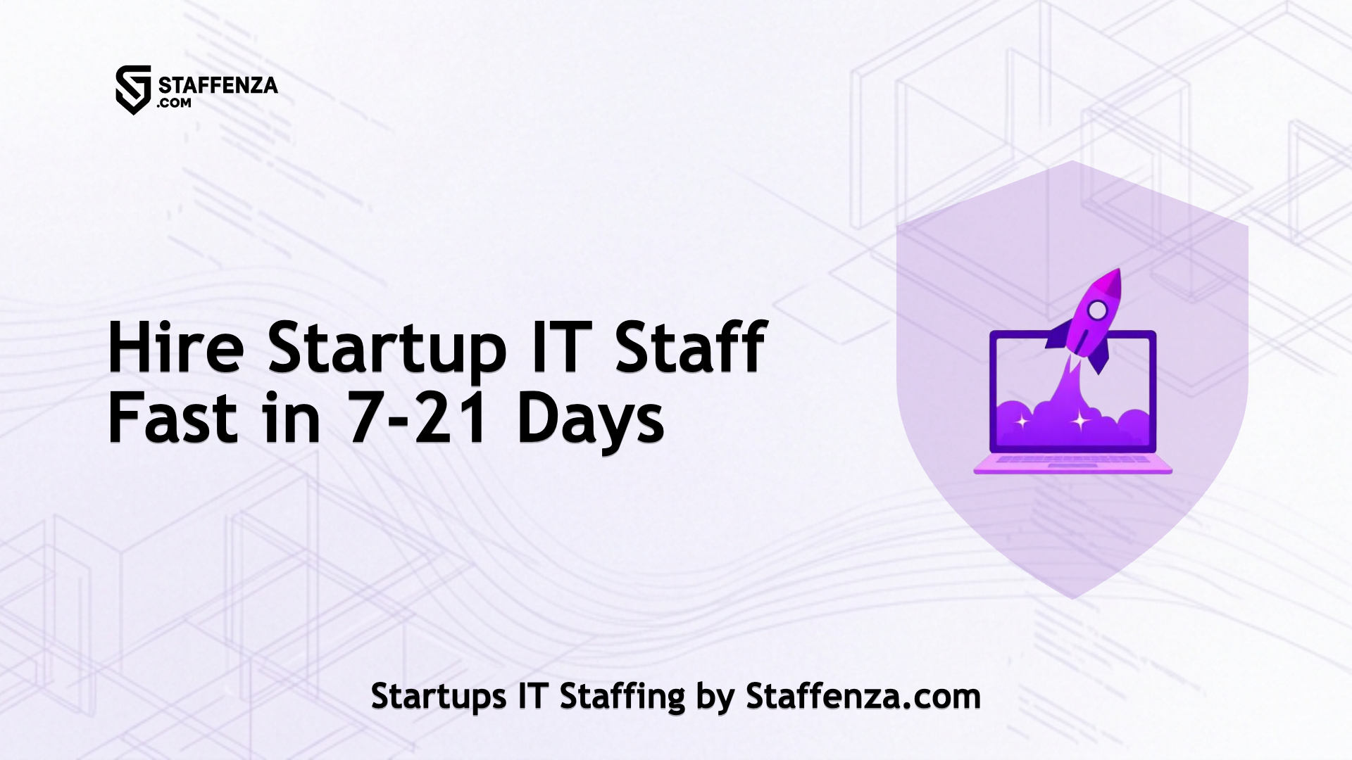 Startups IT Staffing by Staffenza.com