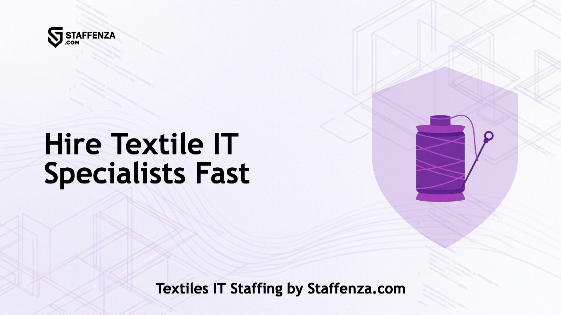 Textiles IT Staffing by Staffenza.com