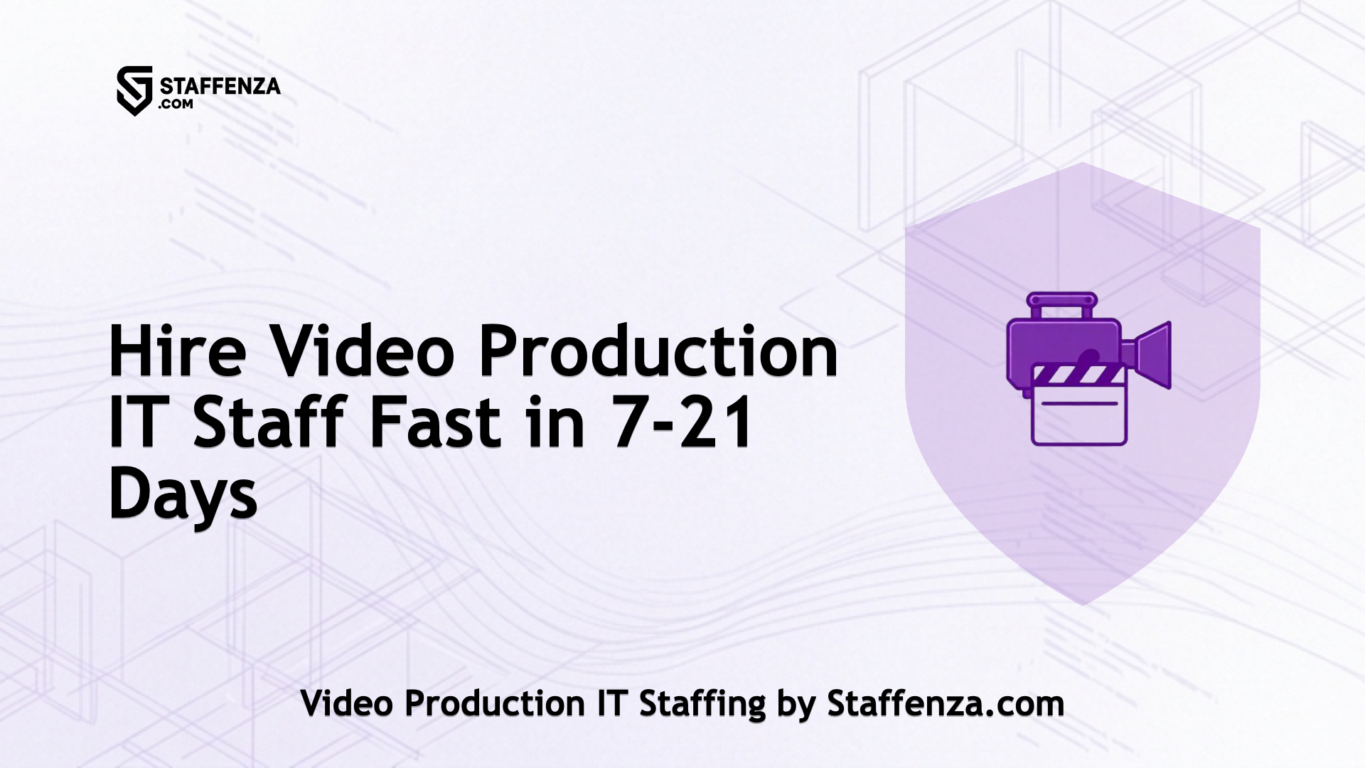Video Production IT Staffing by Staffenza.com