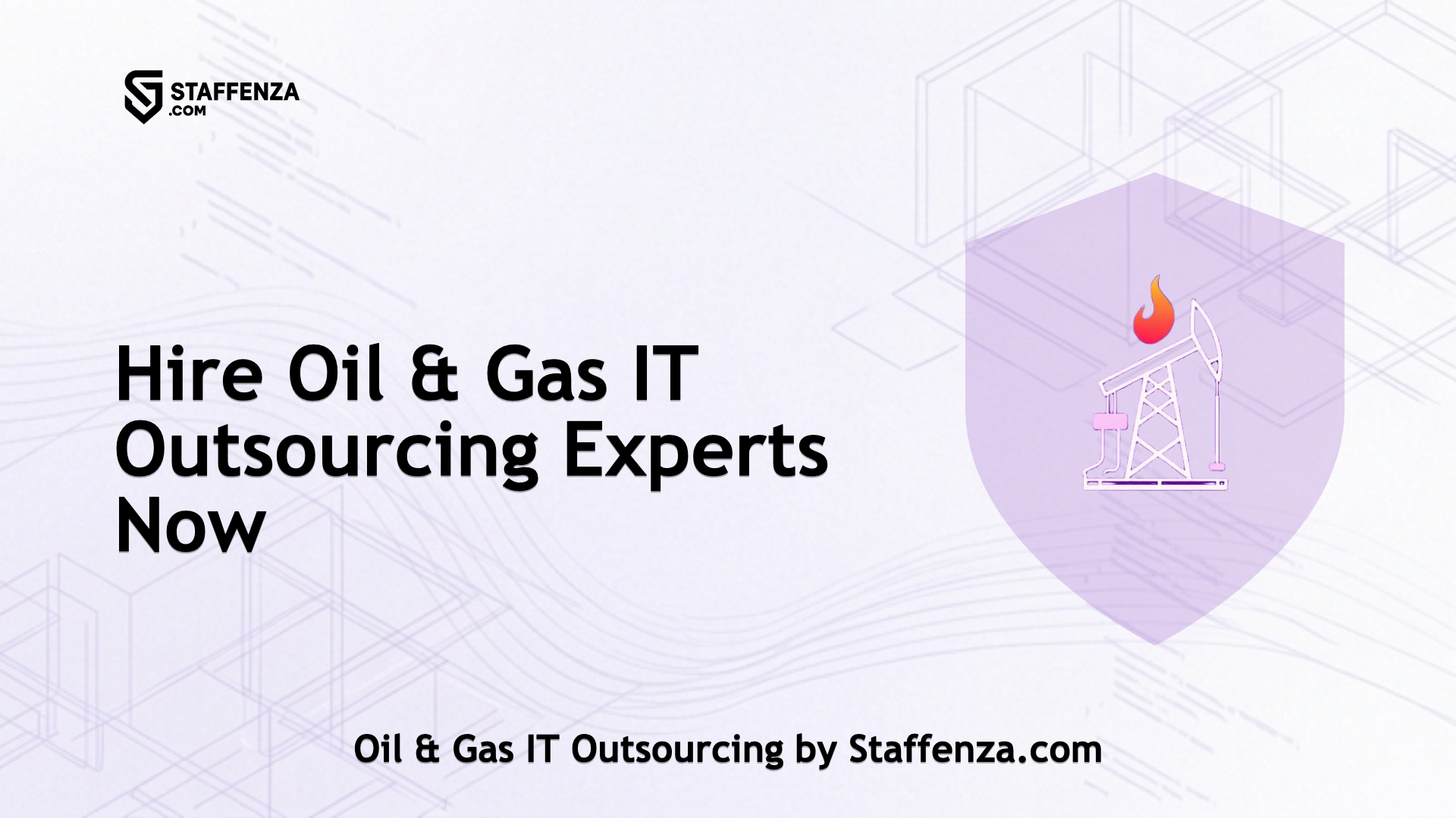 Oil & Gas IT Outsourcing by Staffenza.com
