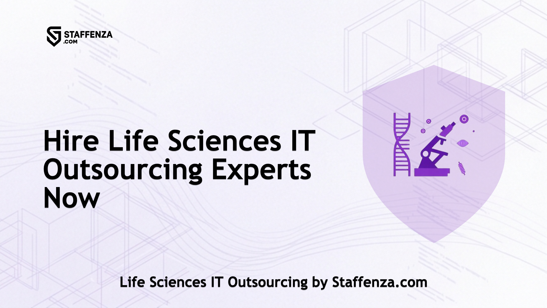 Life Sciences IT Outsourcing by Staffenza.com